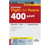 Concorso Vigili del fuoco 400 posti - Manuale e Quiz per la preparazione