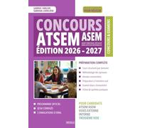 Concours ATSEM ASEM - Édition 2026 2027 : Préparation Complète aux Épreuves Écrites et Orales - Externe Interne et 3e Voie: Cours, Méthodologie, QCM Corrigés, Annales et Préparation à l'Entretien Oral