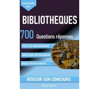 Concours des Bibliothèques 700 questions réponses: Assistant territorial et Assistant principal de conservation du patrimoine et des bibliothèques - Préparation complète (SmartRéussite Editions)