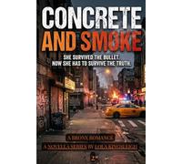 Concrete and Smoke: No Love Comes Without a Cost (Chosen Ones)