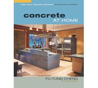 Concrete at Home: Innovative Forms and Finishes