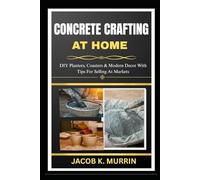 CONCRETE CRAFTING AT HOME: DIY Planters, Coasters & Modern Decor With Tips For Selling At Markets