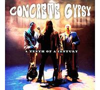Concrete Gypsy - A Tenth Of A Century
