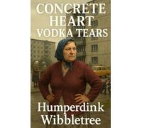 Concrete Heart: Vodka Tears: Winter’s Heart Thawed