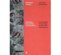 Concrete in transition: The architect Erling Viksjø and his artist collaborators
