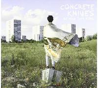 Concrete Knives - Be Your Own King