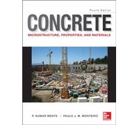 Concrete: Microstructure, Properties, and Materials (MECHANICAL ENGINEERING)