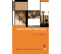 Concrete Mixture Proportioning: A Scientific Approach (Modern Concrete Technology)