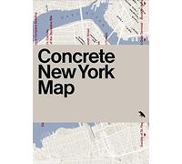 Concrete New York Map: Guide to Concrete and Brutalist Architecture in New York City