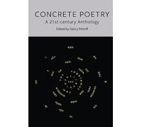 Concrete Poetry: A 21st-century Anthology