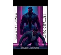 Concrete Power: Settled Dust: 3