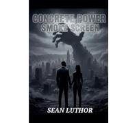 Concrete Power: Smoke Screen: 2