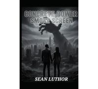 Concrete Power: Smoke Screen