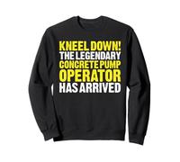 Concrete Pump Operator Kneel Down Sweatshirt