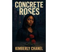 Concrete Roses: 1