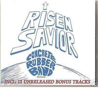 Concrete Rubber Band - Risen Savior [Import]