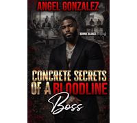 Concrete Secrets Of A Bloodline Boss