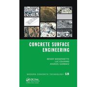 Concrete Surface Engineering: 18 (Modern Concrete Technology)