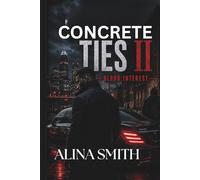 Concrete Ties II: Blood Interest: 2 (Concrete Ties Series)