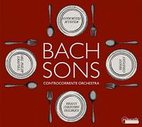 Conctrocorrente Orchestra - Works By The Bach Sons