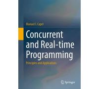 Concurrent and Real-time Programming : Principles and Applications