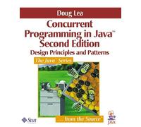 Concurrent Programming in Java: Design Principles and Pattern (Java Series)
