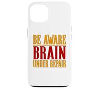 Concussion Shirt Be Aware Brain Under Repair Concussion Case for iPhone 13