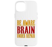 Concussion Shirt Be Aware Brain Under Repair Concussion Case for iPhone 15 Plus