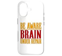 Concussion Shirt Be Aware Brain Under Repair Concussion Case for iPhone 17