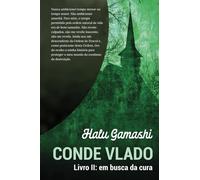 Conde Vlado: Livro II: em busca da cura