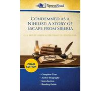 Condemned as a Nihilist: A Story of Escape From Siberia (Cram Edition)