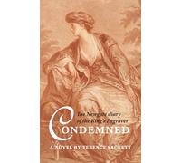 Condemned: The Newgate diary of the King's Engraver
