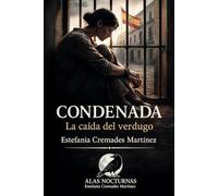 Condenada: La caída del verdugo