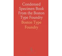 Condensed Specimen Book From the Boston Type Foundry