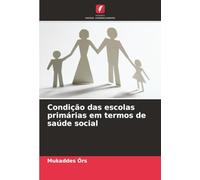 Condição das escolas primárias em termos de saúde social