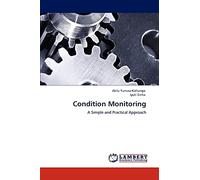 Condition Monitoring: A Simple and Practical Approach