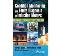 Condition Monitoring and Faults Diagnosis of Induction Motors: Electrical Signature Analysis