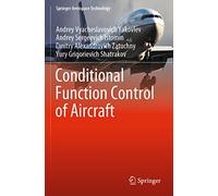 Conditional Function Control of Aircraft (Springer Aerospace Technology)