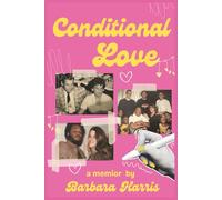 Conditional Love: a memoir