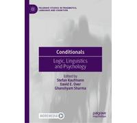 Conditionals : Logic, Linguistics and Psychology