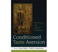 Conditioned Taste Aversion : Neural and Behavioral Processes