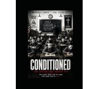 Conditioned "The System That Raised You"