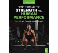 Conditioning for Strength and Human Performance: Third Edition