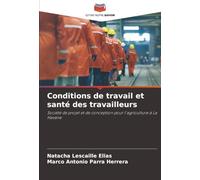 Conditions de travail et santé des travailleurs: Société de projet et de conception pour l'agriculture à La Havane