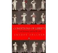 Conditions of Liberty: Civil Society And Its Rivals