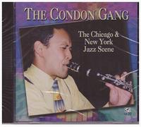 Condon Gang - The Chicago & New York Jazz Scene