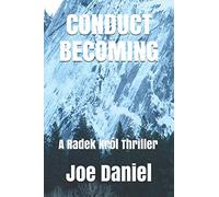 CONDUCT BECOMING: A Radek Król Thriller
