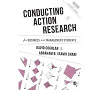 Conducting Action Research for Business and Management Students