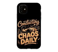 Conducting Chaos Daily Music Teacher Case for iPhone 11