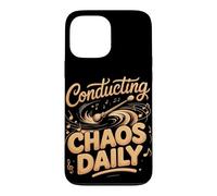 Conducting Chaos Daily Music Teacher Case for iPhone 13 Pro Max